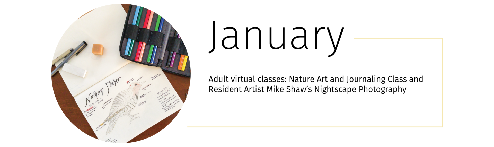 A notebook with some drawings in it and the text, "Adult virtual classes: Nature art and Journaling class and Resident Artist Mike Shaw’s Nightscape Photography"