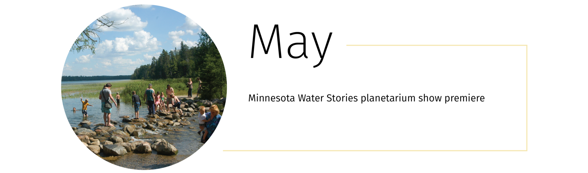 People near the water at Itasca State park and the text, " Minnesota Water Stories planetarium show premiere"