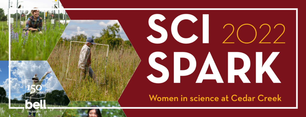 3 adults working in the field with text that says: Sci Spark 2022. Women in science at Cedar Creek